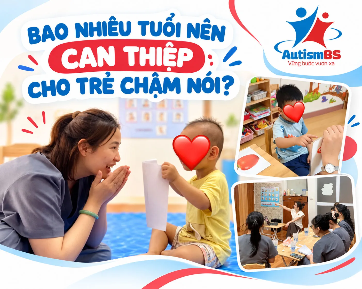Bao nhiêu tuổi nên can thiệp cho trẻ chậm nói?