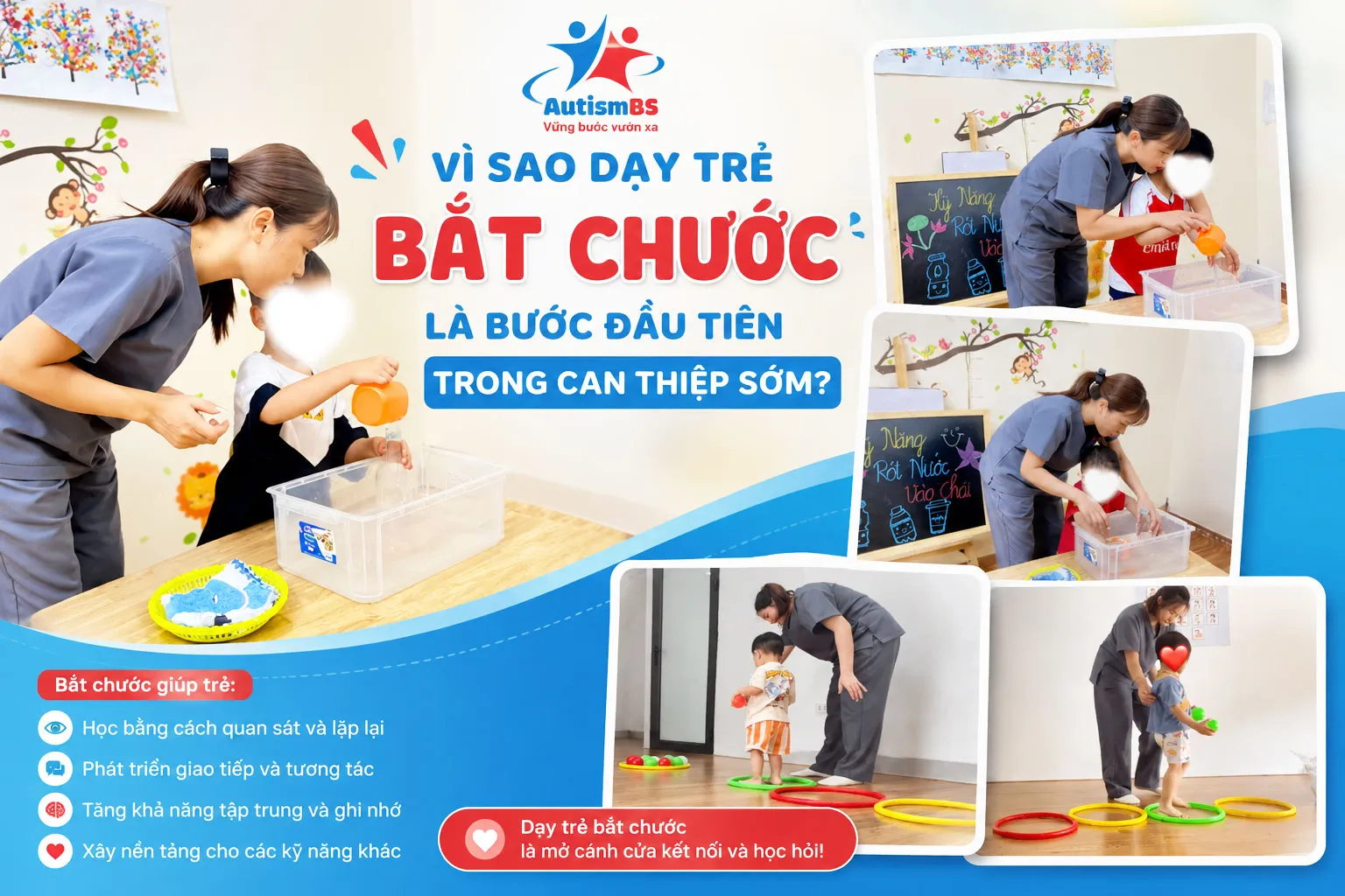 Vì sao dạy trẻ bắt chước là bước đầu tiên trong can thiệp sớm?