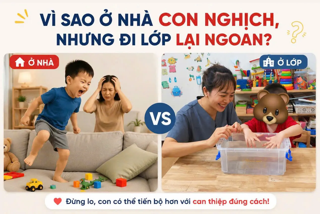 Tại sao ở nhà trẻ cư xử khác với ở trường?