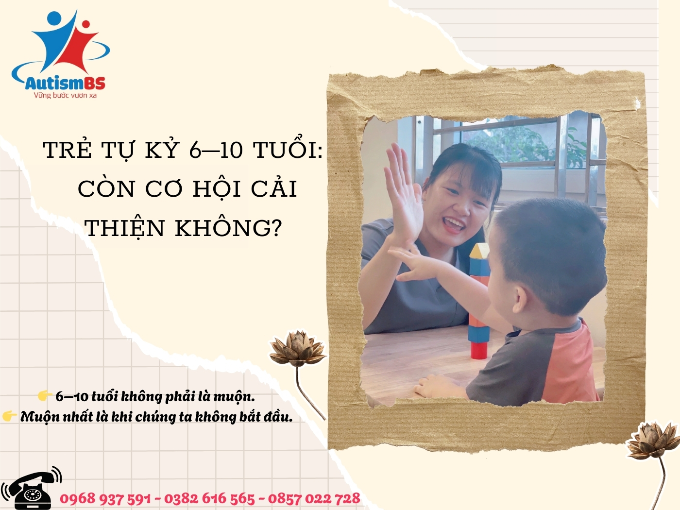 Trẻ 6–10 tuổi tự kỷ có thể cải thiện không? Có muộn quá để can thiệp không?