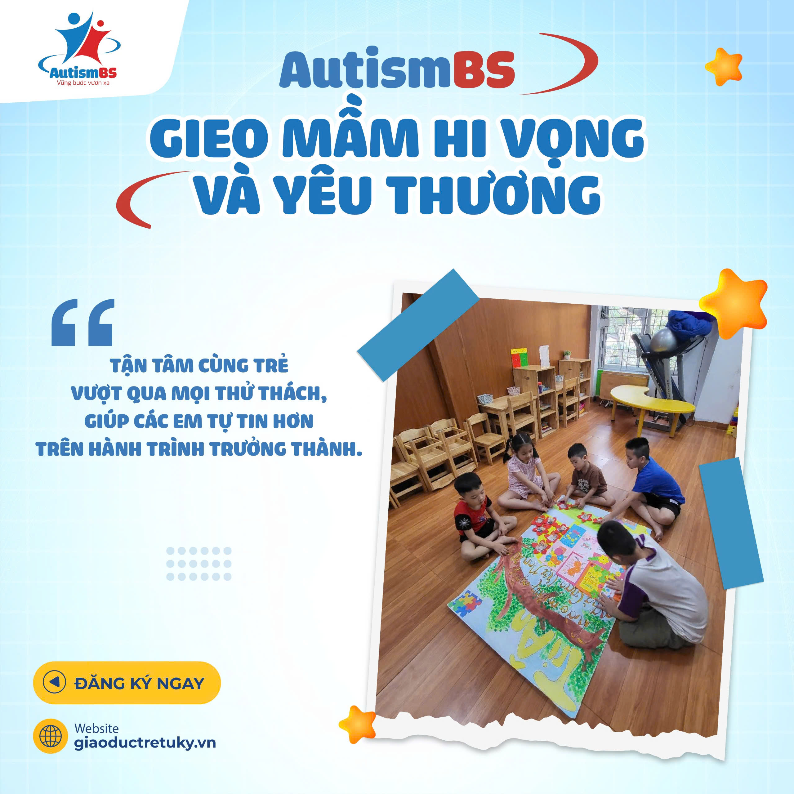 AutismBS - Gieo mầm hy vọng và yêu thương cho trẻ đặc biệt