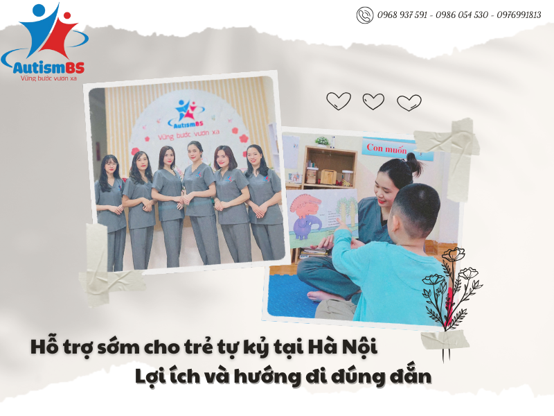 Dịch vụ can thiệp sớm cho trẻ tự kỷ tại Hà Nội - Lợi ích và lộ trình