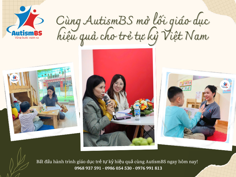 Phương pháp giáo dục trẻ tự kỷ hiệu quả tại Việt Nam – Hướng đi bền vững từ Hệ thống giáo dục đặc biệt AutismBS