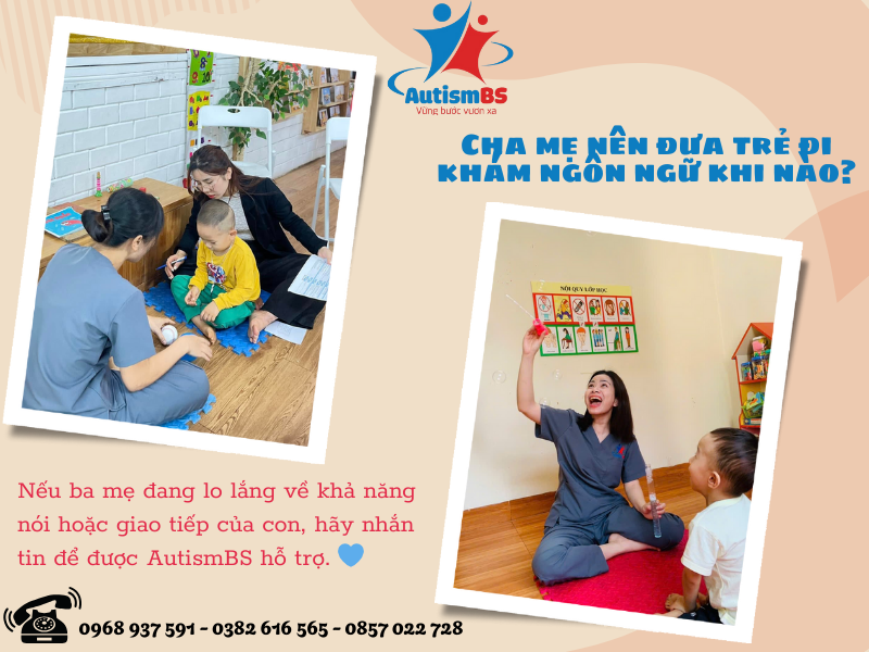 Khi nào cần đưa trẻ đi khám chuyên môn để đánh giá ngôn ngữ và giao tiếp?